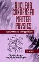 Nuclear Condensed Matter Physics: Nuclear Methods and Applications 0471954799 Book Cover