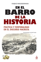 En el barro de la Historia: Política y temporalidad en el discurso macrista 9878384543 Book Cover