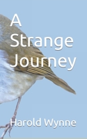 A Strange Journey 1399926454 Book Cover