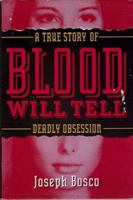 Blood Will Tell: A True Story of Deadly Lust in New Orleans 068810889X Book Cover
