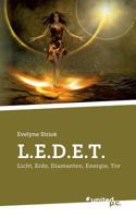 L.E.D.E.T.: Licht, Erde, Diamanten, Energie, Tor 3710333008 Book Cover