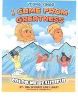 YOUNG KINGS I came From Greatness 0578740591 Book Cover