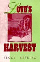 Love's Harvest 1562801171 Book Cover