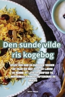 Den sunde vilde ris kogebog (Danish Edition) 183564855X Book Cover