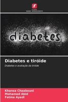 Diabetes e tiróide 6204428713 Book Cover