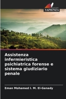 Assistenza infermieristica psichiatrica forense e sistema giudiziario penale 6209651739 Book Cover