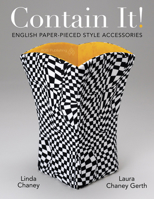 Contain It! English Paper-Pieced Accessories 1604601329 Book Cover