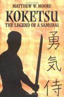 Koketsu: The Legend of a Samurai 1413753183 Book Cover
