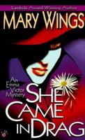She Came in Drag (Emma Victor Mysteries) 0425169359 Book Cover
