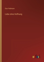 Liebe ohne Hoffnung 336849922X Book Cover