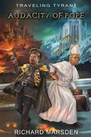 Traveling Tyrant: Audacity of Pope 0999290304 Book Cover