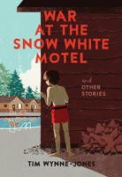 War at the Snow White Motel and Other Stories 1773060473 Book Cover