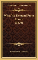 What We Demand from France 1148205616 Book Cover