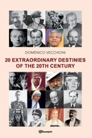20 extraordinary destinies of the 20th century B0DPHZYXC1 Book Cover