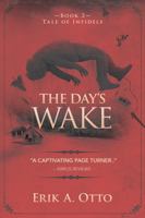 The Day's Wake (Tale of Infidels) 1732136122 Book Cover