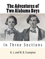 The Adventures of Two Alabama Boys 1453709657 Book Cover