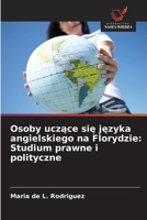 Osoby uczace sie jezyka angielskiego na Florydzie: Studium prawne i polityczne (Polish Edition) 6208745772 Book Cover