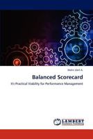 Balanced Scorecard: It's Practical Viability for Performance Management 3659282464 Book Cover