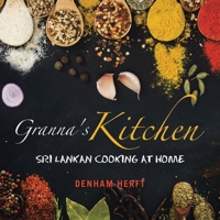 Granna's Kitchen: Sri Lankan Cooking with Denham Herft 1796006424 Book Cover