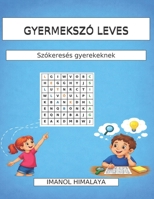 GYERMEKSZÓ LEVES: Szókeresés gyerekeknek B0GZZHH4BC Book Cover