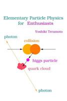 Elementary Particle Physics for Enthusiasts 1512142948 Book Cover