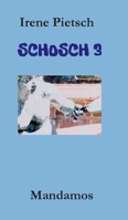 SCHOSCH 3 (German Edition) 3946267602 Book Cover
