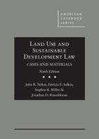 Land Use and Sustainable Development Law, Cases and Materials (American Casebook Series) 1683284070 Book Cover