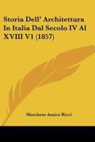Storia Dell'architettura in Italia Dal Secolo IV Al XVIII 1289910995 Book Cover