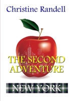 The Second Adventure - New York 1326232215 Book Cover