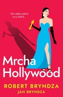 Mrcha Hollywood (Slovak Edition) 1914547888 Book Cover