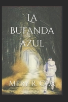 La bufanda azul: thriller psicologico (Spanish Edition) B0FS15SYYC Book Cover