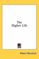 The Higher Life 1163136077 Book Cover