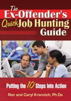 The Ex-Offender's Job Hunting Guide: 10 Steps to a New Life in the Work World 1570232857 Book Cover