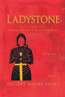 Ladystone: A Walk of Faith by a Cinephile: A Memoir 1387862073 Book Cover