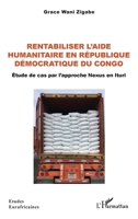 Rentabiliser l’aide humanitaire en République Démocratique du Congo: Étude de cas par l’approche Nexus en Ituri (Études Eurafricaines) (French Edition) 2336569531 Book Cover