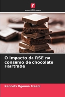 O impacto da RSE no consumo de chocolate Fairtrade 6206091163 Book Cover