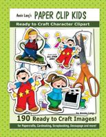 Annie Lang's Paper Clip Kids 1530023793 Book Cover