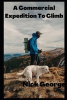 A Commercial Expedition To Climb B0BGZQZQMH Book Cover