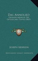 Das Annolied: Genauer Abdruck Des Optizischen Textes (1865) 116035586X Book Cover