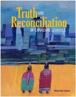 Truth and Reconciliation in Canadian Schools 1553797450 Book Cover