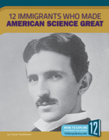 12 Immigrants Who Made American Science Great 1632355760 Book Cover