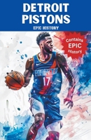 Detroit Pistons Epic History B0CWWL3MPN Book Cover