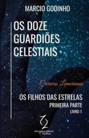 OS Filhos Das Estrelas - Primeira Parte: Cr�nicas Lemurianas 1980973784 Book Cover