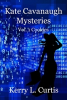 Kate Cavanaugh Mystery: Vol. 1 Cookies 1075655951 Book Cover