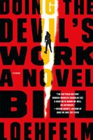 Doing the Devil's Work 125008153X Book Cover
