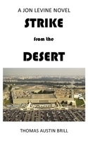 STRIKE from the DESERT: A Jon Levine Novel 1977255477 Book Cover