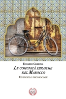 Le comunità ebraiche del Marocco: Un profilo psicosociale B0BCD4KNGN Book Cover