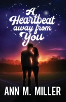 A Heartbeat away from You B09VWHYDVX Book Cover