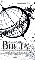 A Megnyílt Biblia: A Biblia aktuális igazságai hétszáz pontban (Hungarian Edition) 3991306026 Book Cover