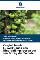 Vergleichende Auswirkungen von Mineraldüngerdosen auf den Ertrag der Tomate 6206235564 Book Cover